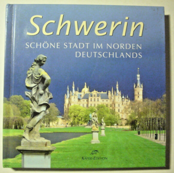 Schwerin - Schöne Stadt im Norden Deutschlands von Horst Ende